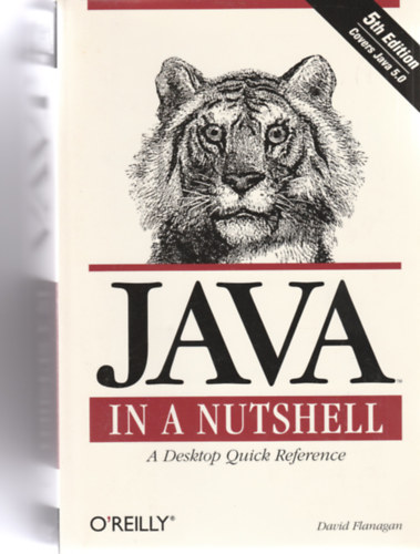Java in a Nutshell - A Desktop Quick Reference