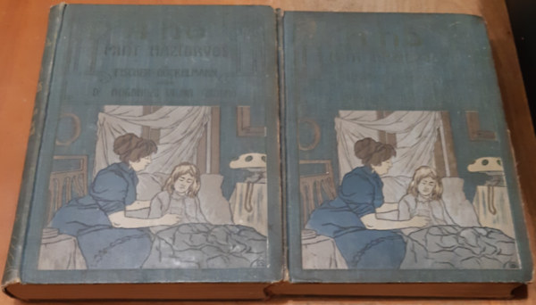 Fischer-Dckelmann Anna dr.; Hugonnai Vilma grfn dr. - A n mint hziorvos I-II.