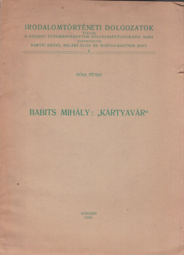 P�sa P�ter - Babits Mih�ly: "K�rtyav�r"