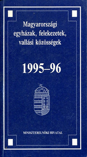 Egyed Albern (szerk.) - Magyarorszgi egyhzak, felekezetek, vallsi kzssgek 1995-96
