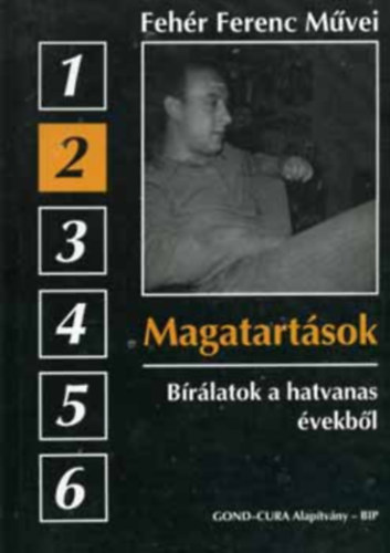 Fehr Ferenc - Magatartsok - Brlatok a hatvanas vekbl