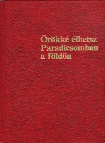 rkk lhetsz a Paradicsomban a fldn