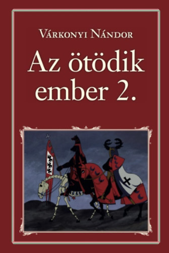 V�rkonyi N�ndor - Az �t�dik ember 2.