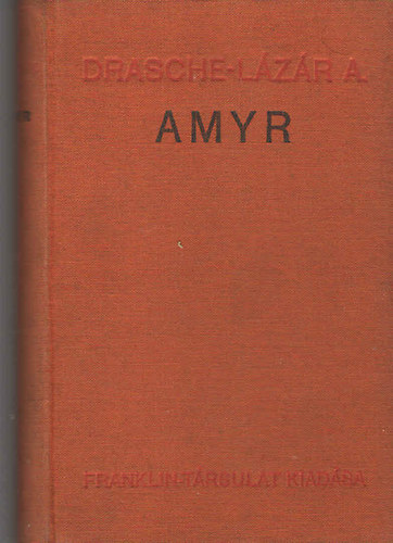 Drasche-Lzr Alfrd - Amyr