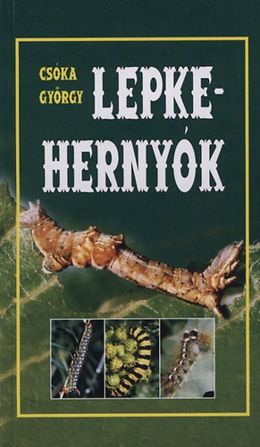 Cs�ka Gy�rgy - Lepkeherny�k