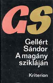 Gellért Sándor - A magány szikláján