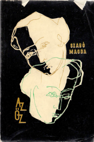 Szab� Magda - Az �z