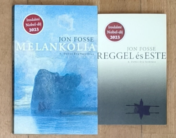 Jon Fosse - 2db Jon Fosse m� - Reggel �s este, Melank�lia