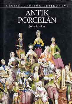 John Sandon - Antik porcel�n
