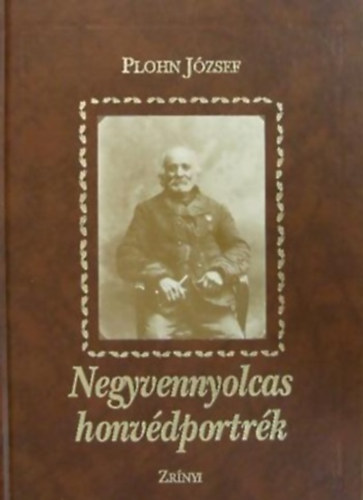 Plohn Jzsef - Negyvennyolcas honvdportrk - Fotalbum