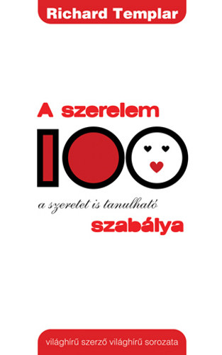 Richard Templar - A szerelem 100 szablya - A szeretet is tanulhat