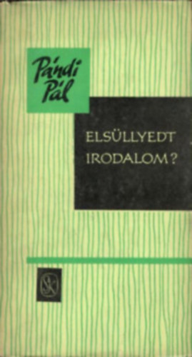 Pándi Pál - Elsüllyedt irodalom?