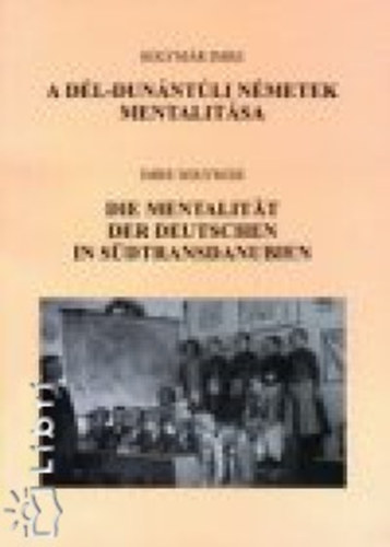 Solymár Imre - A dél-dunántúli németek mentalitása