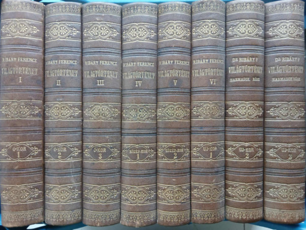 Dr. Ribáry Ferencz - Világtörténelem I-VIII.