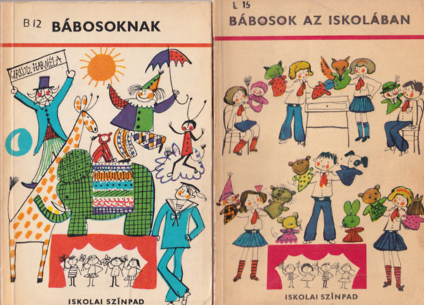 Lakatos Emlia, Tarbay Ede (Vl.), sik Nra, Padisk Mihly - 3 db Iskolai sznpad: Bbosok az iskolban + Bbosoknak + Meghvjuk az ttrket