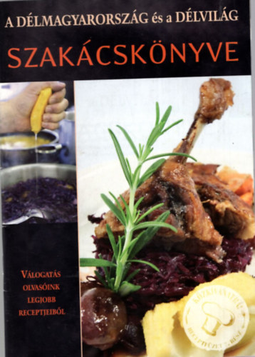 A Dlmagyarorszg s a Dlvilg szakcsknyve I. - vlogats