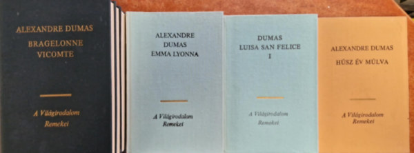 Alexandre Dumas - 4db regény Dumas: Emma Lyonna I.-II. + Bragelonne Vicomte I.-V. + Húsz év múlva + Luisa San Felice I.-II.