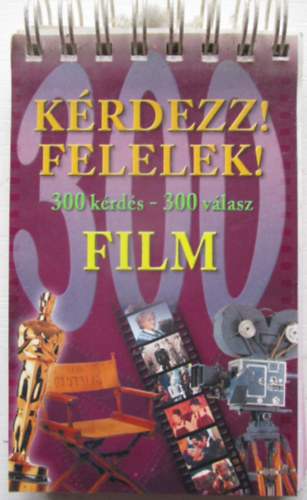 Kovts Rka (szerk.) - Krdezz! Felelek! - Film (300 krds-300 vlasz)