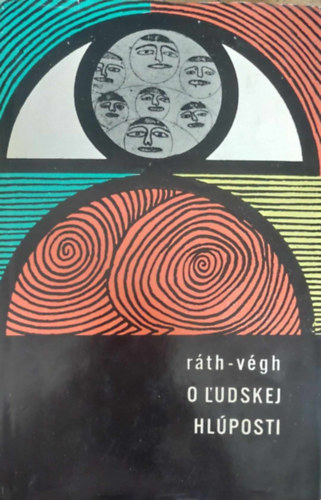 R�th-V�gh Istv�n - A l'udskej hl�posti (Az emberi butas�gr�l - szlov�k nyelv�)