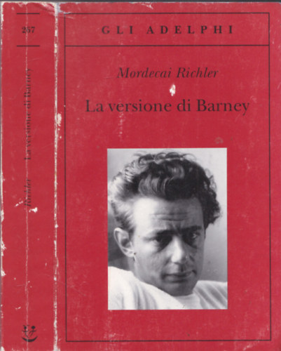 Mordecai Richler - La versione di Barney ("gy ltta Barney', olasz nyelv)