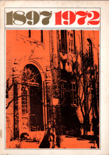 Dr. Diós József - A Szegedi Tömörkény István Gimnázium és Szakközépiskola jubileumi évkönyve 1897-1972 - Az iskola 75 éves fennállásának alkalmából