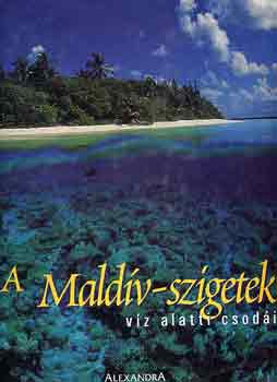 A Mald�v-szigetek v�z alatti csod�i
