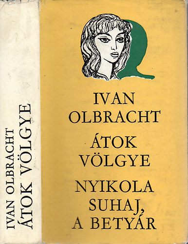 Olbracht - Átok völgye - Nyikola Suhaj a betyár