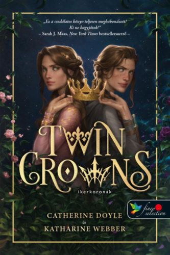 Catherine Doyle, Katherine Webber - Twin Crowns - Ikerkoronk