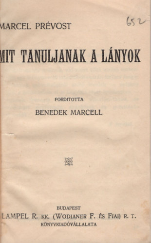 Marcel Prvost, Benedek Marcell ford. - Mit tanuljanak a lnyok