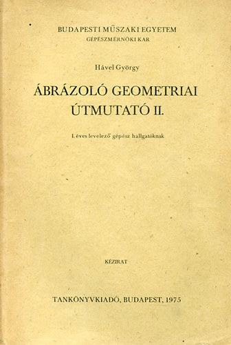 Hvel Gyrgy - brzol geometriai tmutat II.