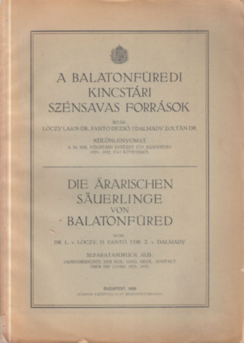 A balatonfüredi kincstári szénsavas források (Különlenyomat a M. Kir. Földtani Intézet évi jelentése 1929-1932. évi kötetéből)