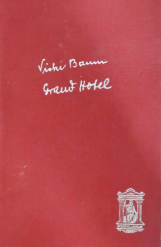 Vicki Baum - Grand Hotel