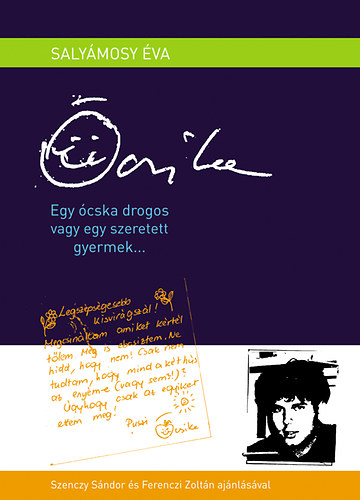 Salymosy va - csike - Egy cska drogos vagy egy szeretett gyermek?