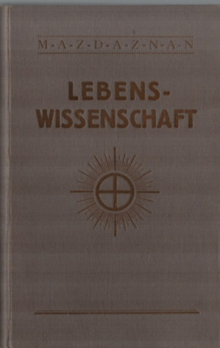 Mazdaznan - Lebens-Wissenschaft.