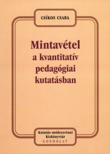 Cskos Csaba - Mintavtel a kvantitatv pedaggiai kutatsban