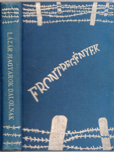 L�z�r Mikl�s - Magyarok dalolnak (Frontreg�nyek)