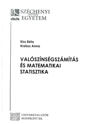 Kiss Bla, Krebsz Anna - Valsznsgszmts s statisztikai matematika