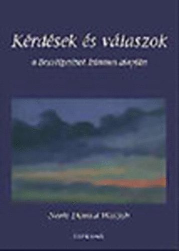 Neale Donald Walsch - Krdsek s vlaszok a Beszlgetsek Istennel alapjn