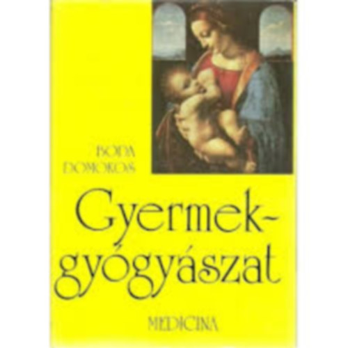 Boda Domokos - Gyermekgyógyászat