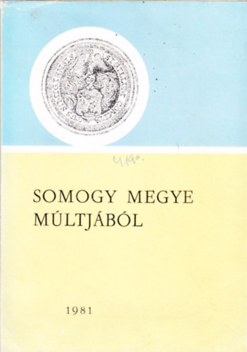 Kanyar J�zsef - Somogy megye m�ltj�b�l 1981