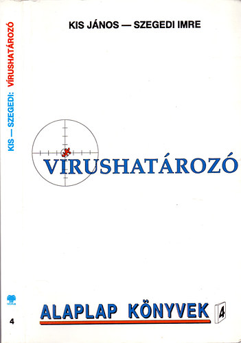 Szegedi Imre; Kis János - Vírushatározó