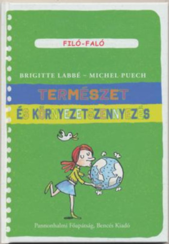 Brigitte Labb, Michel Puech - Termszet s krnyezetszennyezs