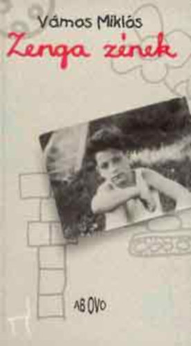 Vámos Miklós - Zenga zének