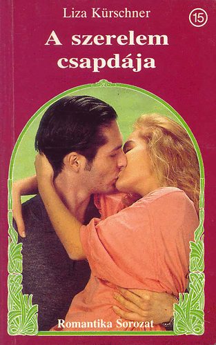 Liza Krschner - A szerelem csapdja