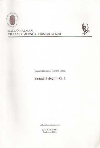 Kamuti Hajnalka; Sndor Tams - Szmtstechnika I.