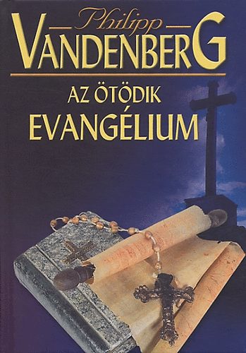 Philipp Vandenberg - Az tdik evanglium