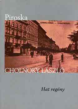 Cholnoky L�szl� - Piroska (hat reg�ny)