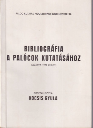 Kocsis Gyula (szerk.) - Bibliogrfia a palcok kutatshoz