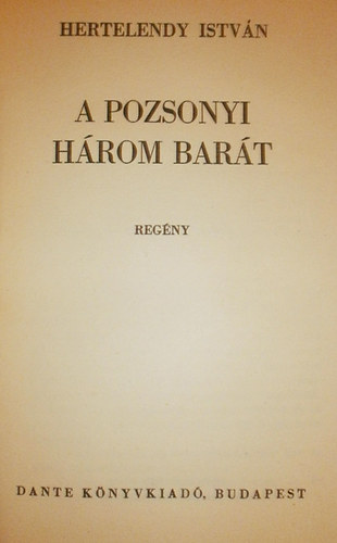 Hertelendy Istvn - A pozsonyi hrom bart
