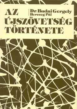 Budai Gergely Dr.; Herczeg Pl - Az jszvetsg trtnete